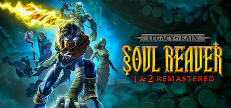 凯恩的遗产：噬魂者1 2重置版/Legacy of Kain Soul Reaver 1&2 Remastered